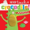 House Of Marbles - Livro Nunca toque em um crocodilo